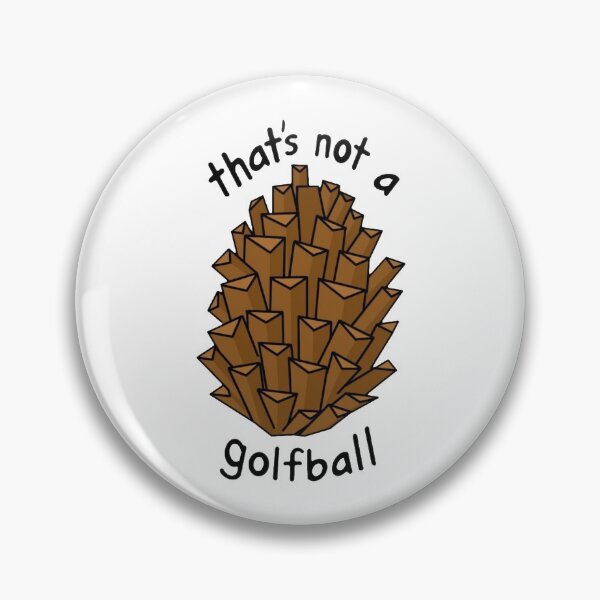 Item preview, That's Not A Golfball designed and sold by emmamurdock02.