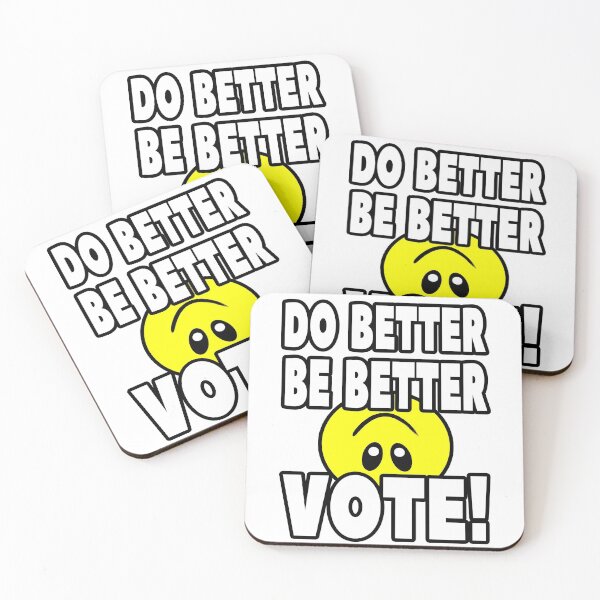 Item preview, Wacky & Fun “DO BETTER BE BETTER VOTE!” VOTER QUOTES designed and sold by Joanenices.