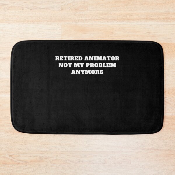 Item preview, retired animator not my problem anymore designed and sold by Jeangel97.