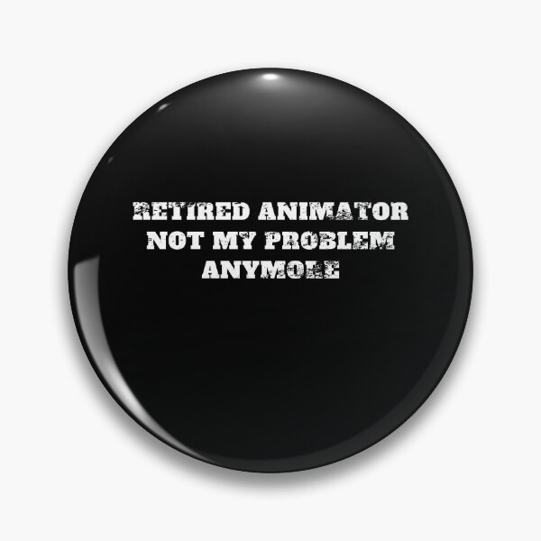 Item preview, retired animator not my problem anymore Retro Vintage designed and sold by Jeangel97.