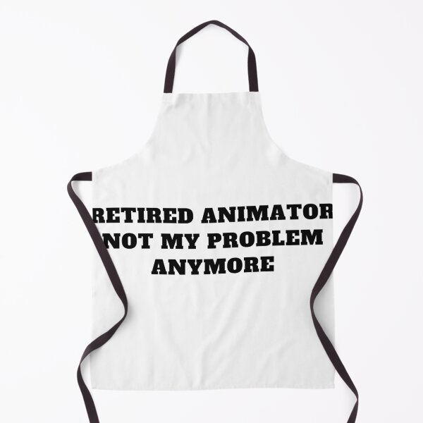Item preview, retired animator not my problem anymore designed and sold by Jeangel97.