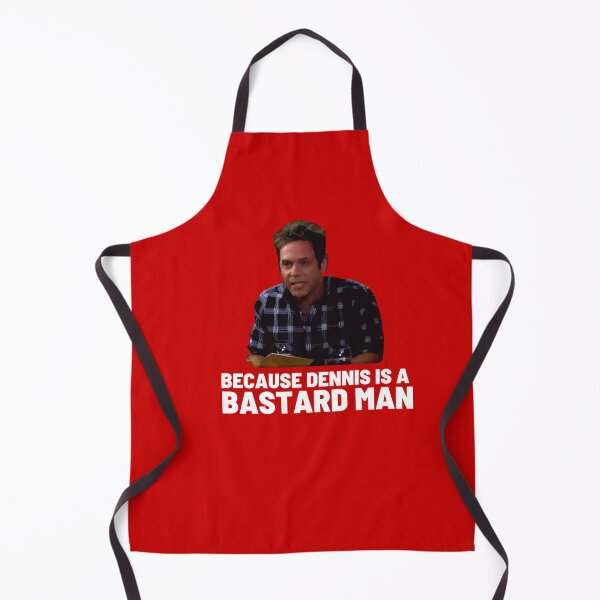 Item preview, BECAUSE DENNIS IS A BASTARD MAN! designed and sold by The Cosmic Turtle.