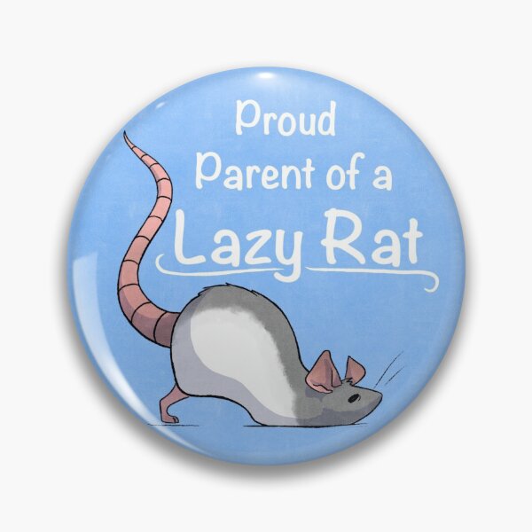 Item preview, Proud Parent of a Lazy Rat designed and sold by WhisperWillYou.