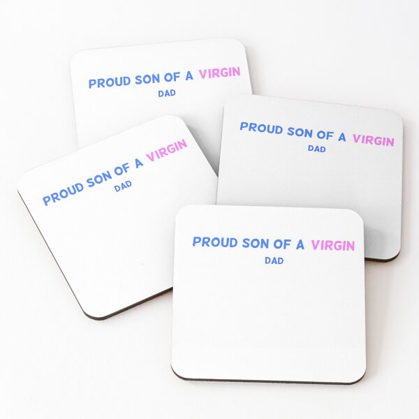 Proud Son of a Virgin Coasters (Set of 4)
