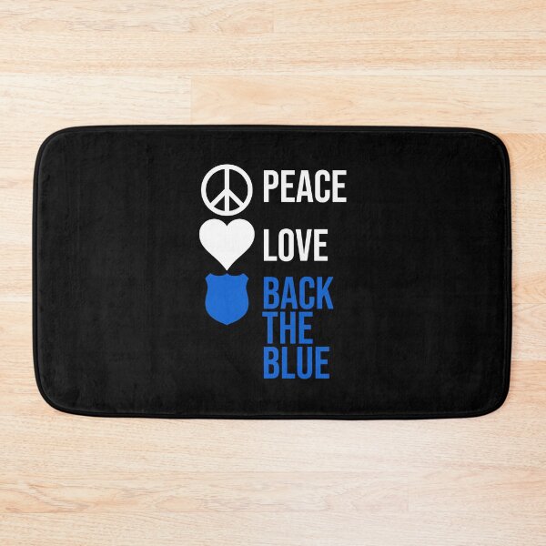 Item preview, Thin Blue Line - Peace, Love & Back The Blue designed and sold by Michael Schmidt.