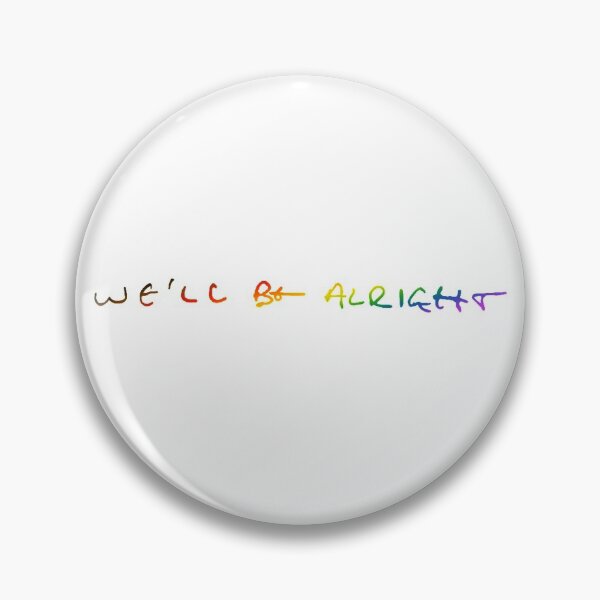 Item preview, We’ll Be Alright Pride designed and sold by emmapie13.