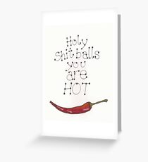 Holy shit balls Greeting Card