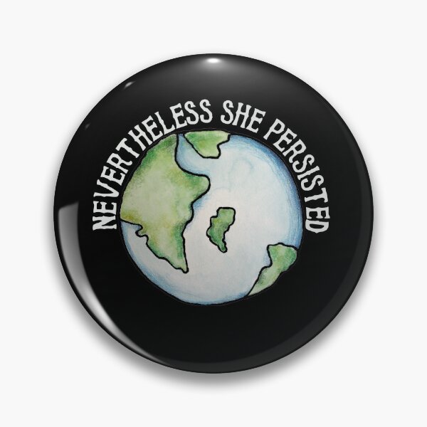 Item preview, Nevertheless she persisted earth day designed and sold by FrictionMaxxing.