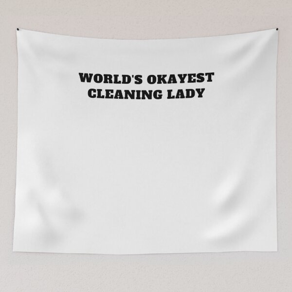Item preview, Worlds okayest cleaning lady housekeeping designed and sold by Jeangel97.