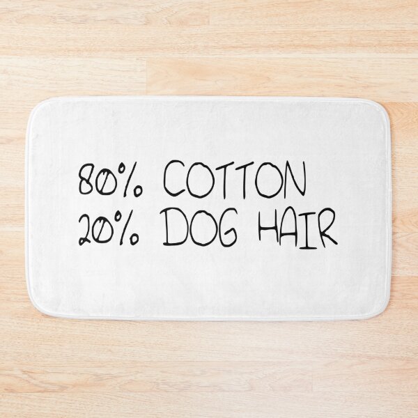 Item preview, 80% Cotton 20% Dog Hair designed and sold by eva8designs.