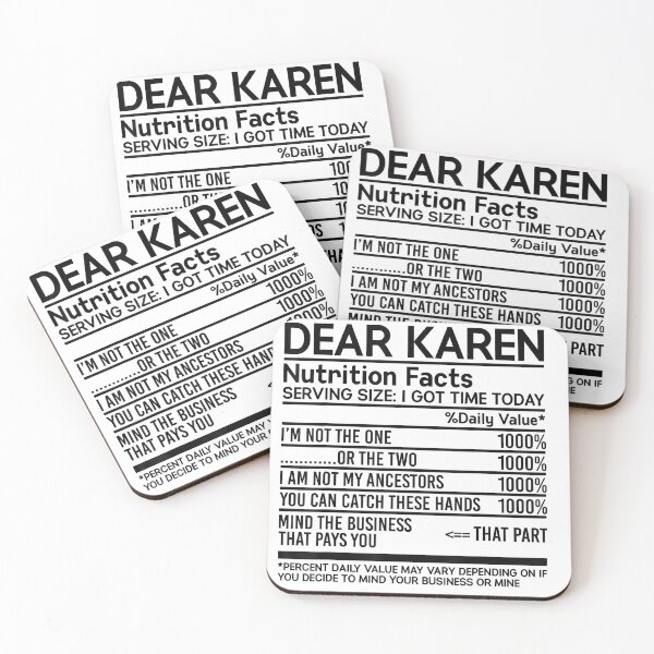 Item preview, Dear Karen Nutrition Facts, Serving Size I Got Time Today designed and sold by Lykhota97.