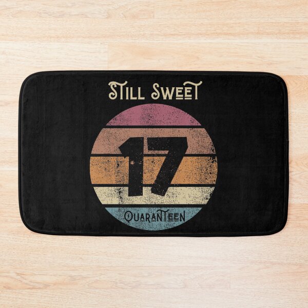 Item preview, Still Sweet 17 Quaranteen designed and sold by somebasic.