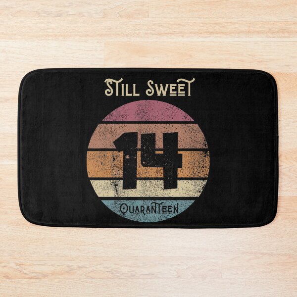 Item preview, Still Sweet 14 Quaranteen designed and sold by somebasic.