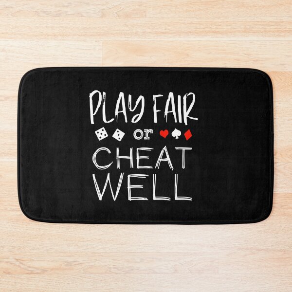 Item preview, Play Fair Or Cheat Well - Funny Sports Gaming Saying Humor designed and sold by bonmotto.