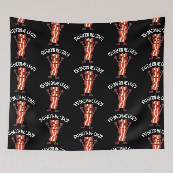 Item preview, You Bacon Me Crazy!  - Boo-da-chay designed and sold by Boo-da-chay.