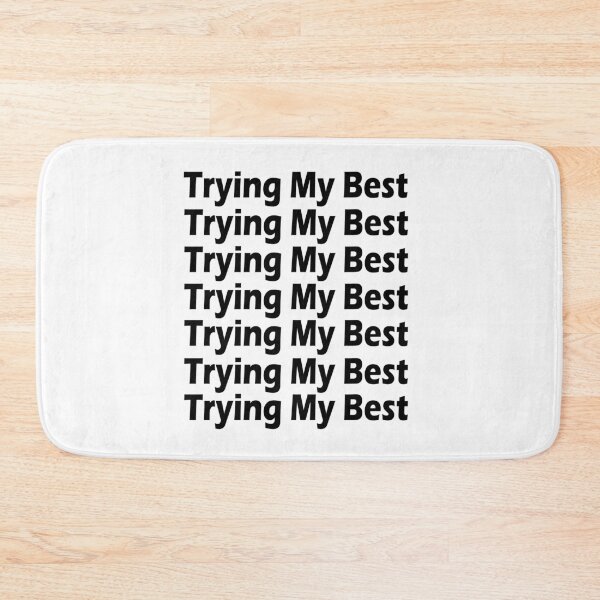 Item preview, Trying My Best designed and sold by sunlightjay.