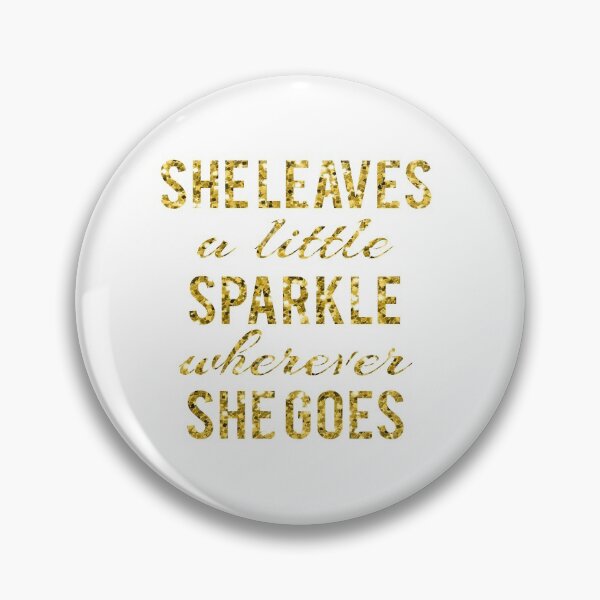 Item preview, She Leaves a Little Sparkle Wherever She Goes designed and sold by TresChicXO.