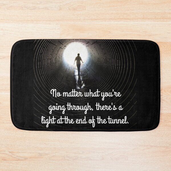 Item preview, There's a light at the end of the tunnel designed and sold by Caregiverology.