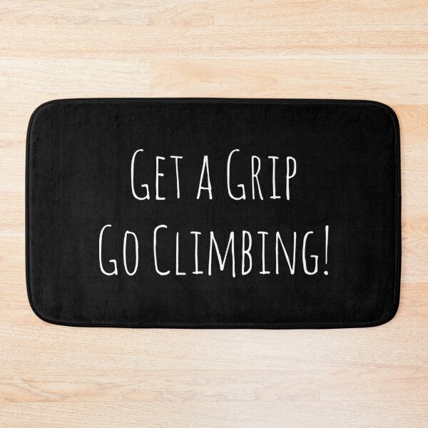 Item preview, Get a Grip Go Climbing designed and sold by wanderingfools.