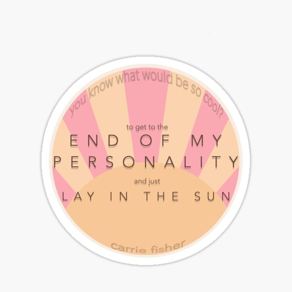 Carrie Fisher Quote Sticker Sticker