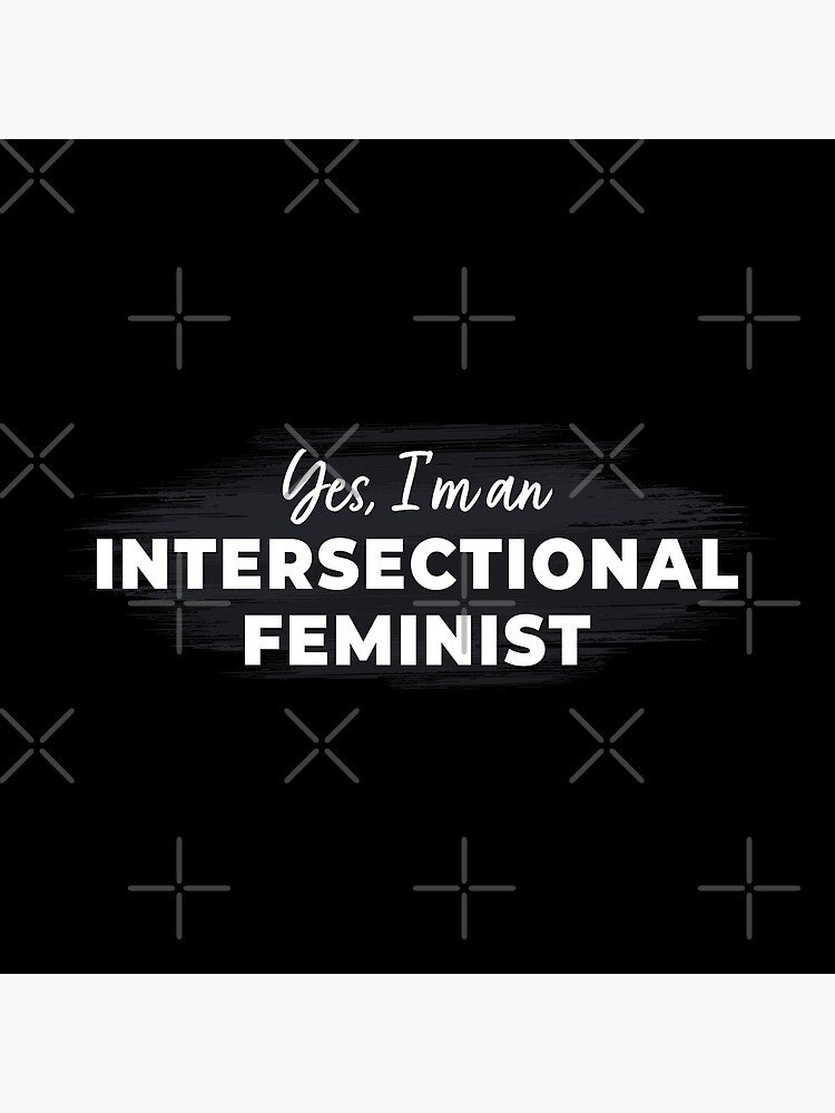 Intersectional Feminist Lettering Intersectionality Poster By Avantgirl Redbubble