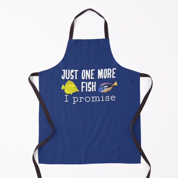 Item preview, Fish Keeping Aquarium Lovers- Just One More Fish, I Promise designed and sold by DeAnna Hickman.