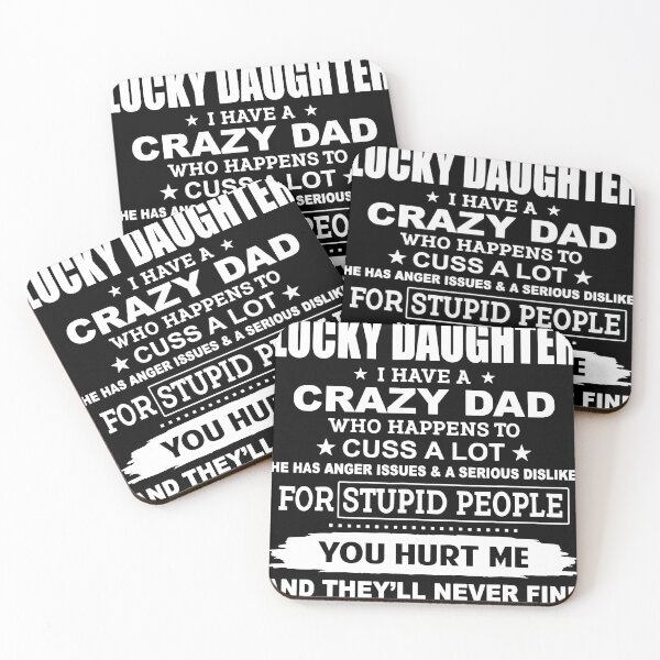 Item preview, I Am A Lucky Daughter, I Have A Crazy Dad designed and sold by ChatVu.
