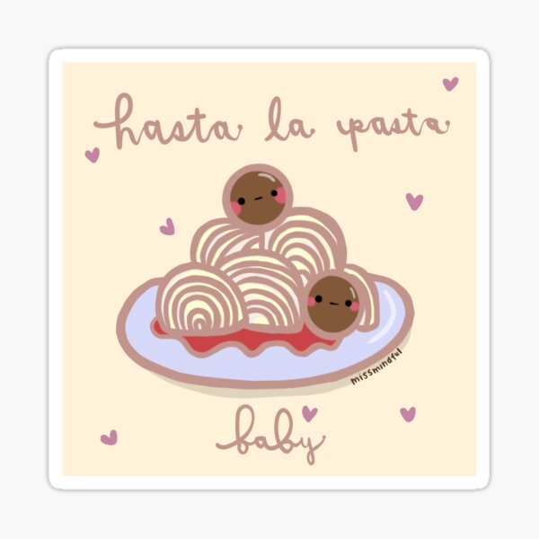 Hasta la Vista Pasta Baby Sticker