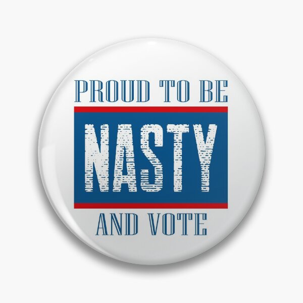 Item preview, Proud to be Nasty and Vote - Kamala Harris for Vice President. Pro Biden Harris. designed and sold by UrTops.