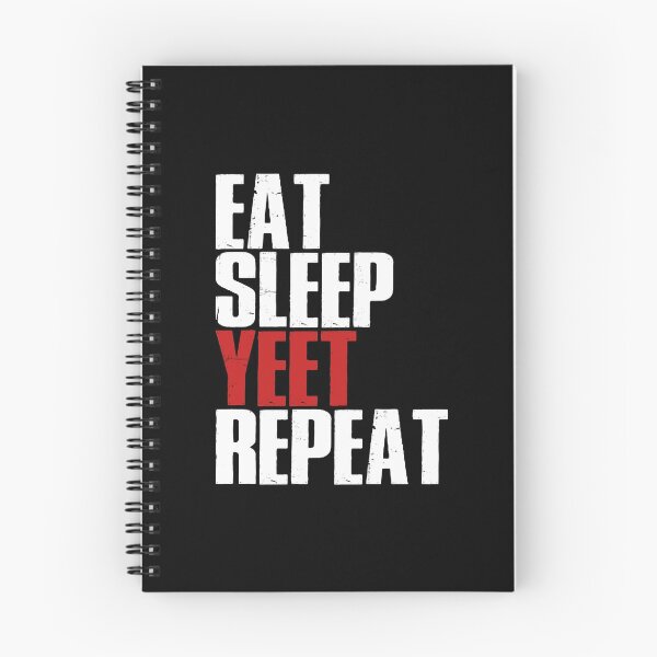 Item preview, Eat Sleep Yeet Repeat Dank Meme Dance Quote designed and sold by artiagasonya.