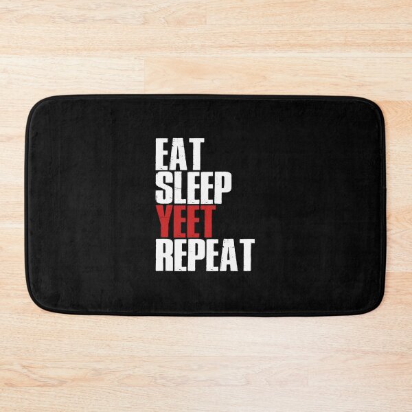 Item preview, Eat Sleep Yeet Repeat Dank Meme Dance Quote designed and sold by artiagasonya.