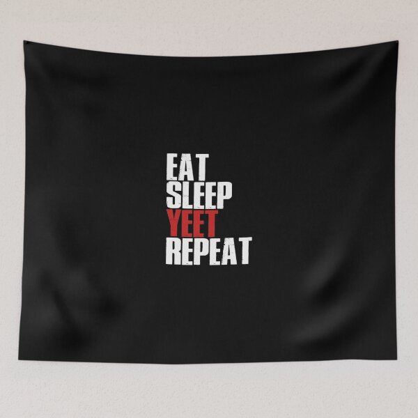 Item preview, Eat Sleep Yeet Repeat Dank Meme Dance Quote designed and sold by artiagasonya.