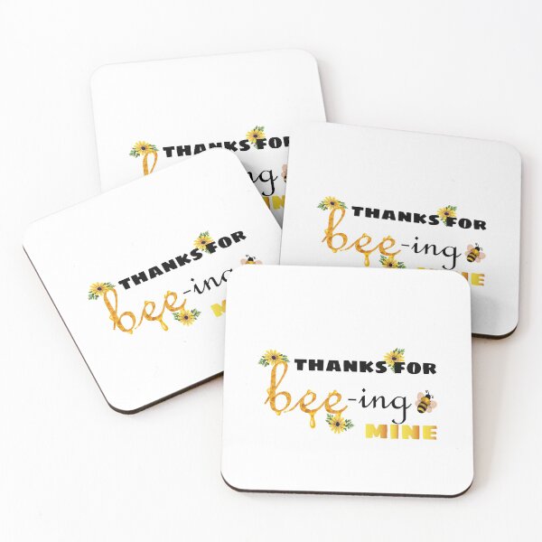 Item preview, Thanks For Beeing Mine, Bee Quotes designed and sold by Fas Designs.