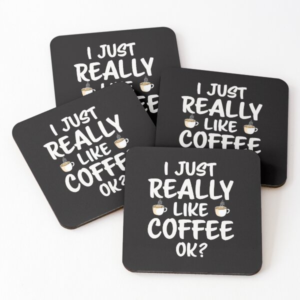 Item preview, I Just Really Like Coffee Ok Funny designed and sold by dbreeze10.