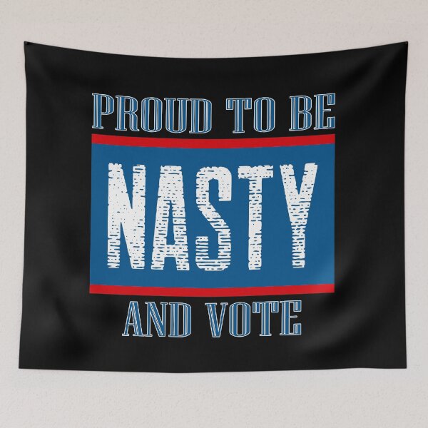 Item preview, Proud to be Nasty and Vote - Kamala Harris for Vice President. Pro Biden Harris. designed and sold by UrTops.