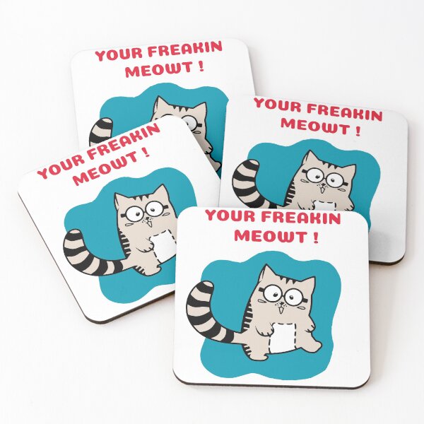Item preview, Your freakin meowt designed and sold by rbcc.