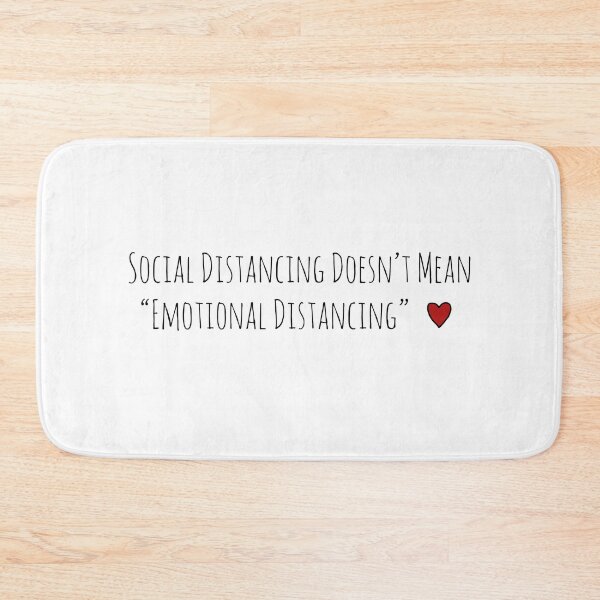 Item preview, Social Distancing Doesn’t Mean Emotional Distancing Heart designed and sold by wanderingfools.