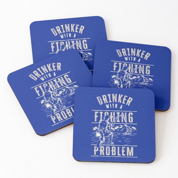 Item preview, Drinker With A Fishing Problem designed and sold by HappySchnapper.