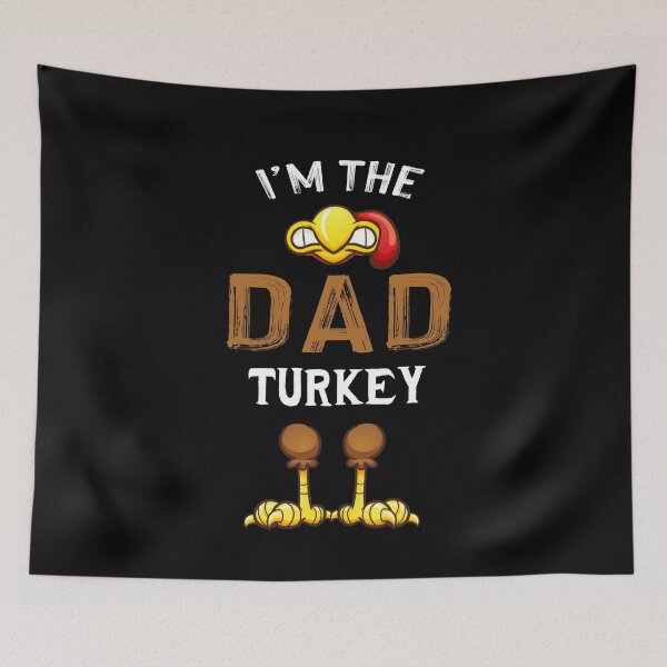 Item preview, I'm The Dad Turkey designed and sold by cadmanBoythorpe.