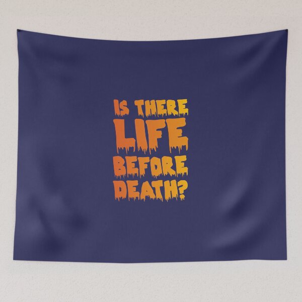 Item preview, IS THERE LIFE BEFORE DEATH designed and sold by SPACESHEEP0202.