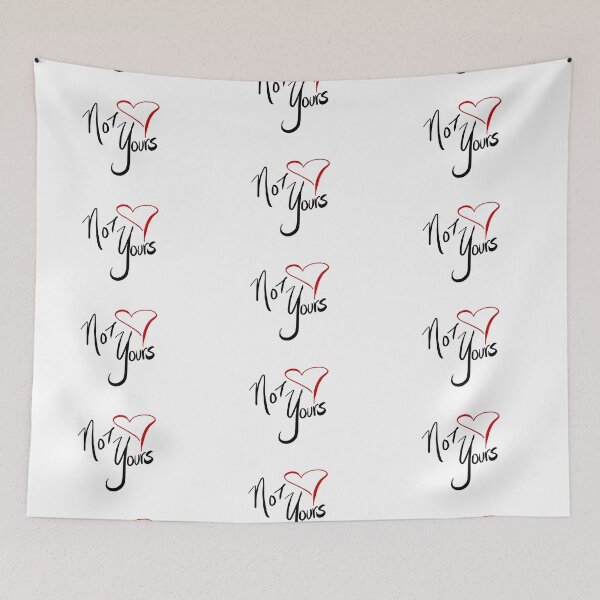 Item preview, Not Yours designed and sold by HuiCreations.