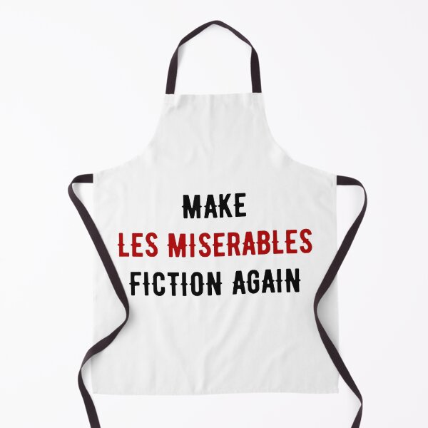Item preview, Make Les Miserables Fiction Again designed and sold by bubblytank.