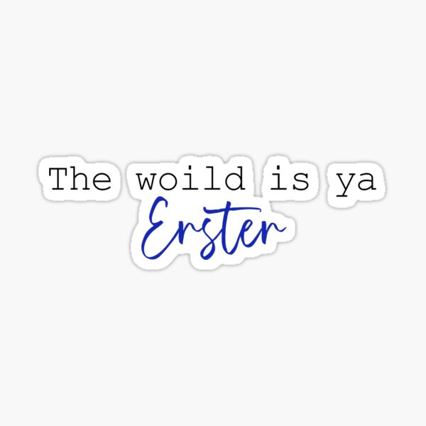 The Woild is yer Erster Sticker