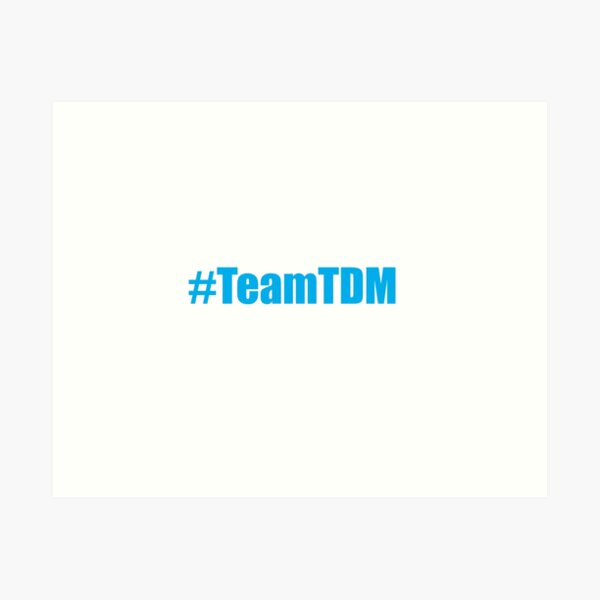 #TeamTDM Art Print