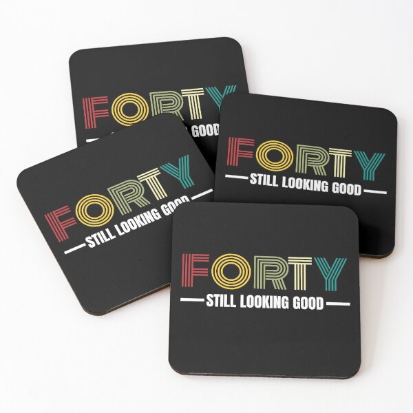Item preview, Forty still looking good 40th Birthday Gift designed and sold by PlusAdore.