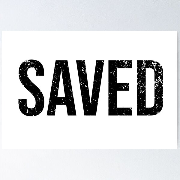 Item preview, SAVED | Bold Sayings to Proclaim | Minimal | Design | Elevated Faith | Bethel designed and sold by seaniemendoza.