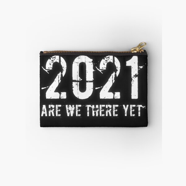Item preview, 2021 Are We There Yet designed and sold by Lifestylenoise.
