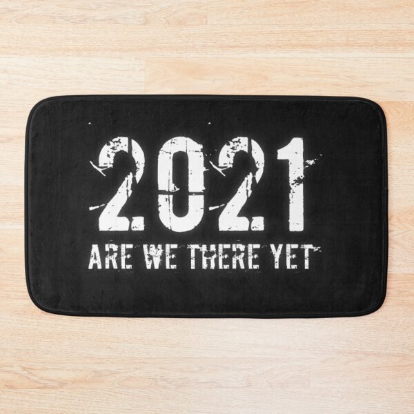 Item preview, 2021 Are We There Yet designed and sold by Lifestylenoise.