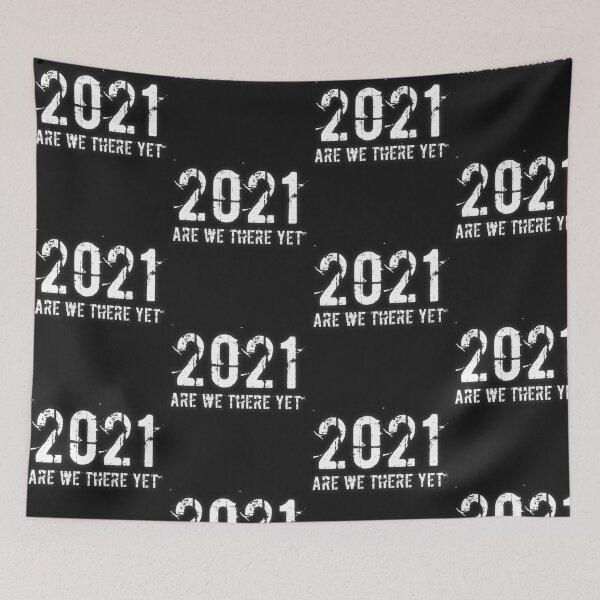 Item preview, 2021 Are We There Yet designed and sold by Lifestylenoise.