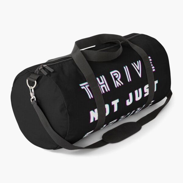 Item preview, Thrive Not Just Survive designed and sold by NocturnalEngg.